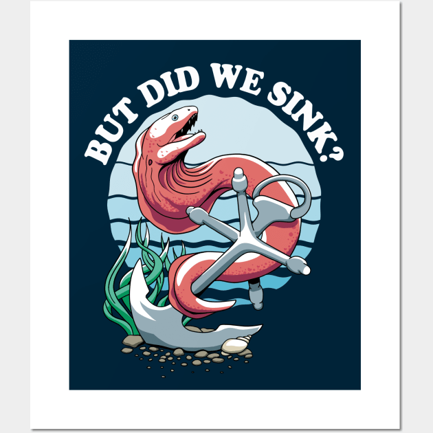 But Did We Sink? Moray And Anchor Design For Boat Owners Wall Art by TMBTM